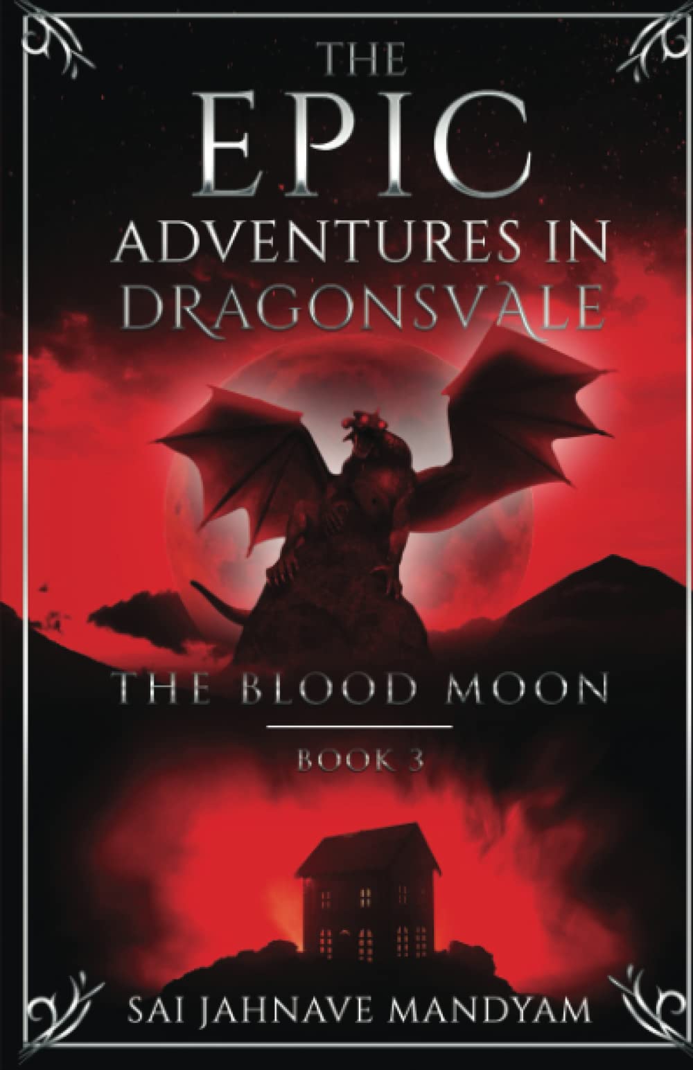 The Epic Adventures in Dragonsvale - The Blood Moon