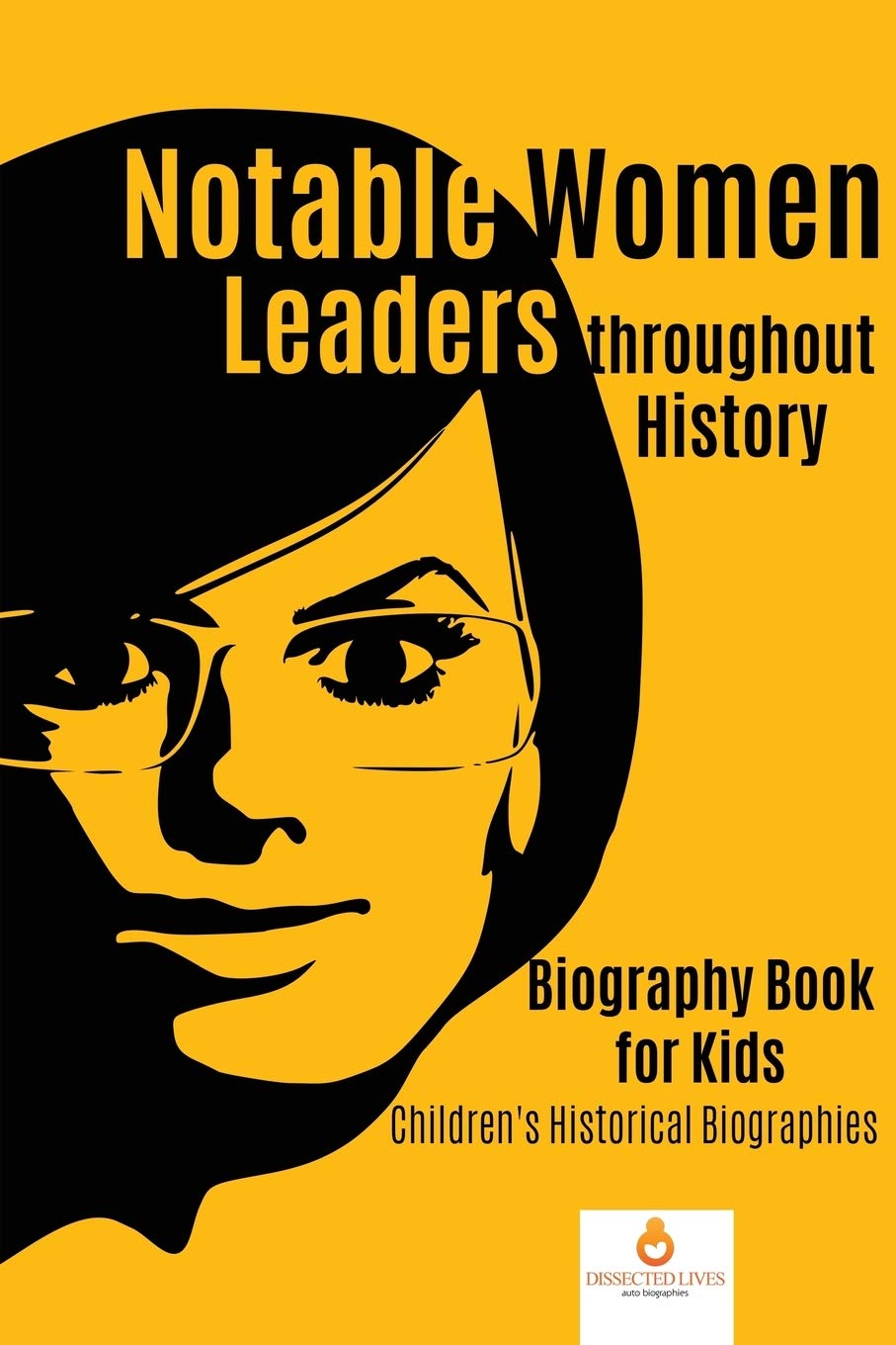 Notable Women Leaders throughout History